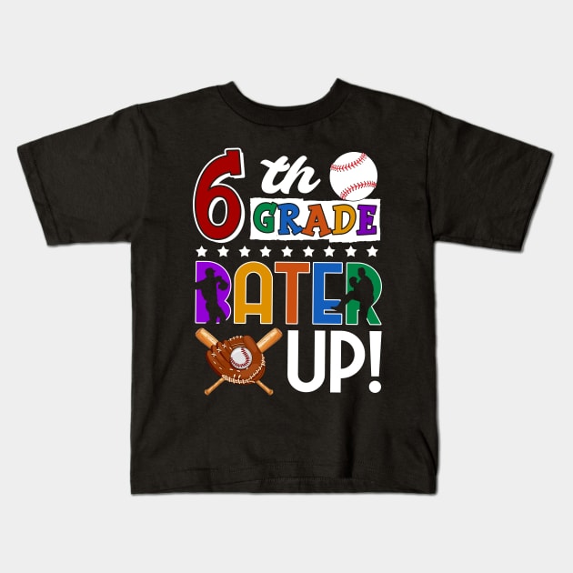 6th Grade Batter-up! Baseball Back to School Kids T-Shirt by Bensonn